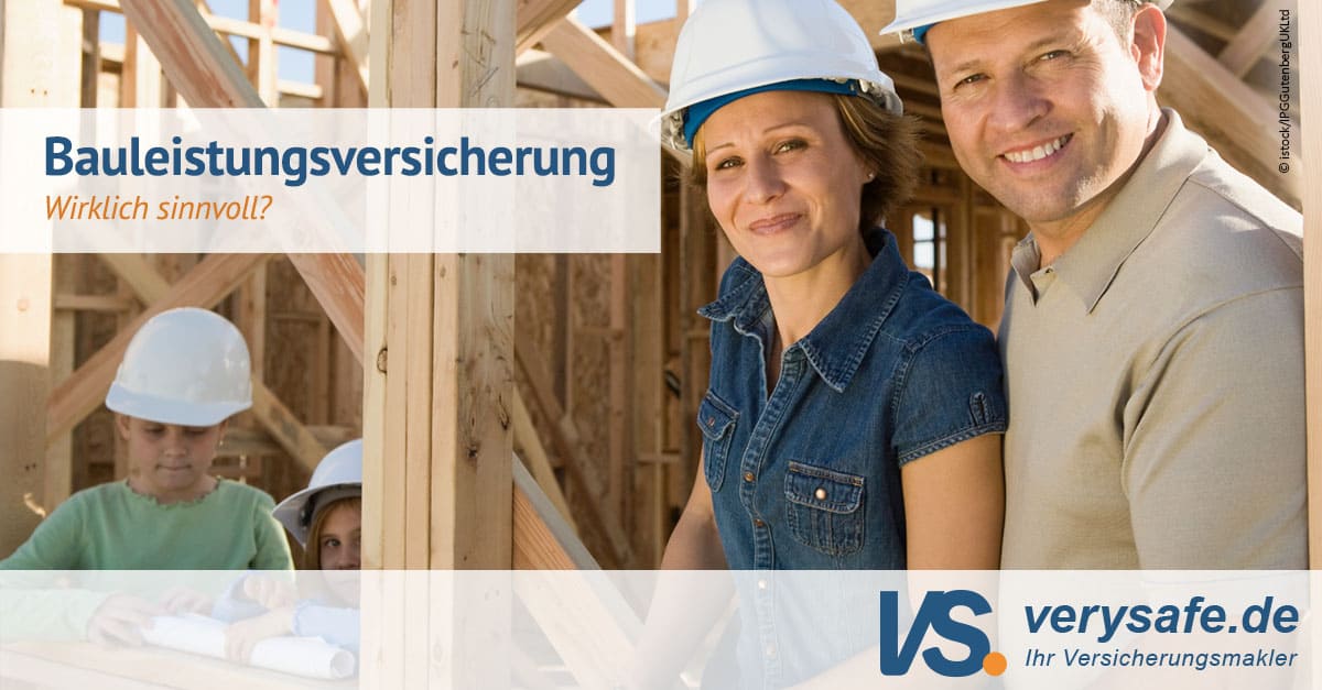 Wie sinnvoll ist die Bauleistungsversicherung?